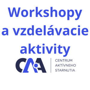 Workshopy a vzdelávacie aktivity