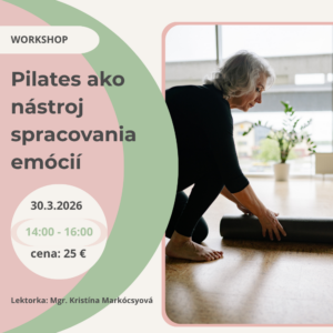Pilates ako nástroj spracovania emócií (workshop)