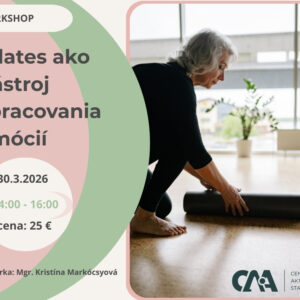 Pilates ako nástroj spracovania emócií (workshop)